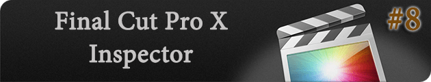 Final Cut Pro X Inspector